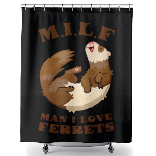 I Heart MILFs Man I Love Ferrets Lover Funny Ferre Shower Curtains