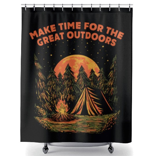 Make Time for Outdoors Camping Hiking Camper Hiker Shower Curtains
