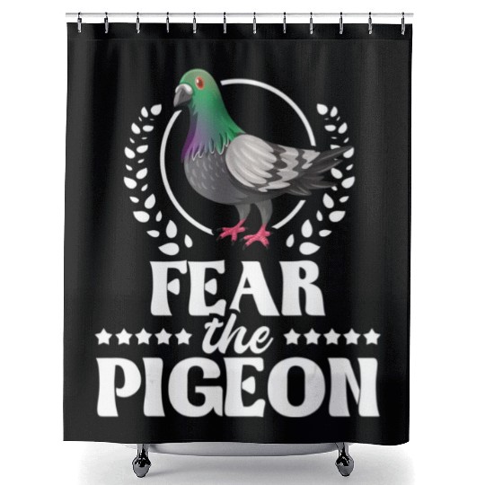 Fear The Pigeon Pigeon Racing Lover Birdwatching Shower Curtains
