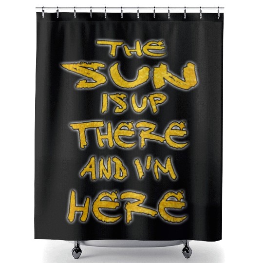 the sun is up there and i'm here Shower Curtains