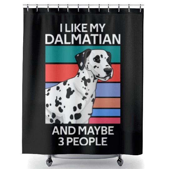 I Like My Dalmatian And Maybe 3 People Vintage Shower Curtains
