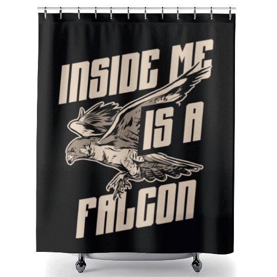 Inside Me Is A Falcon Bird Owner Falconry Shower Curtains