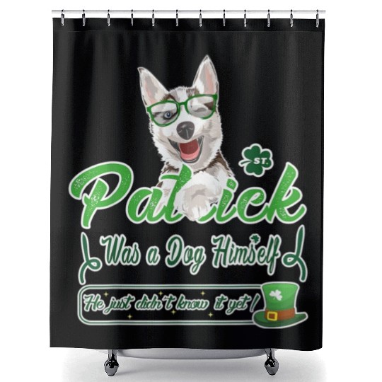 Funny Husky Dog Breed Saint Patricks Day St Paddy Shower Curtains