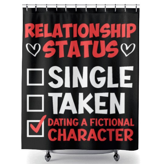 Relationship status dating fictional character Shower Curtains