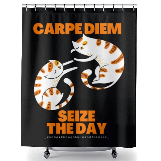 Cats Lover Carpe Diem Seize The Day Shower Curtains