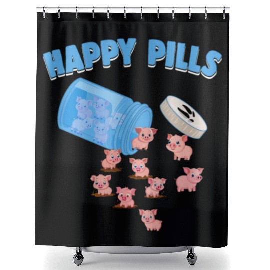 Happy Pills Farm Animal Funny Pig Lovers Humor Shower Curtains