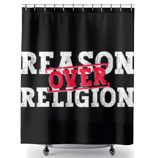 Reason Over Religion - Atheist Atheism Shower Curtains