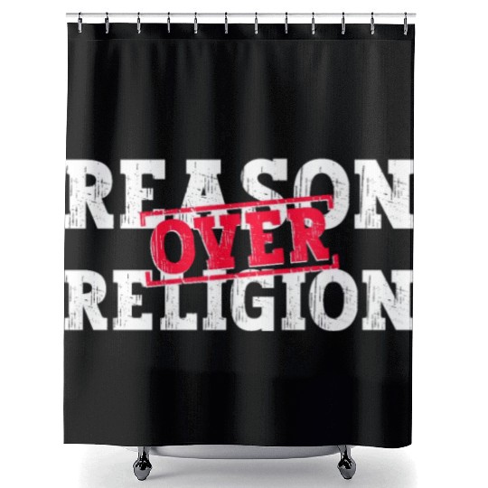 Reason Over Religion - Atheist Atheism Shower Curtains