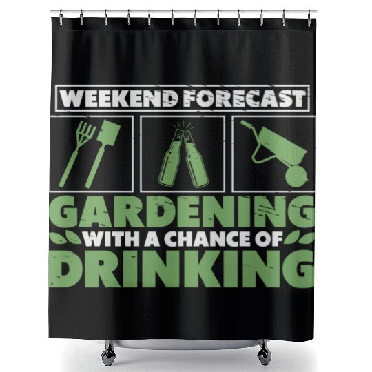 Gardener Drinking Gardening Plants Beer Lover Shower Curtains