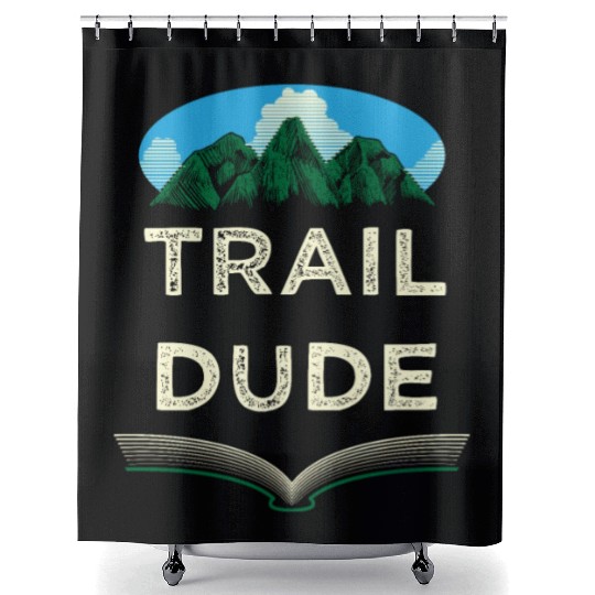Trail Dude Hiking Mountain Hiker Summit Wildlife T Shower Curtains