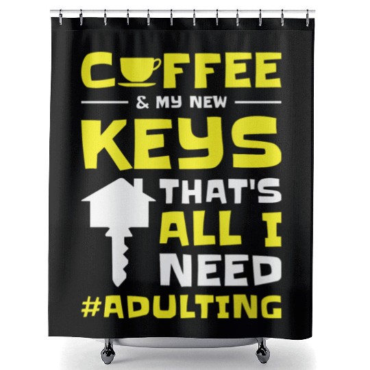New Homeowner Housewarming Adulting Coffee Lover Shower Curtains