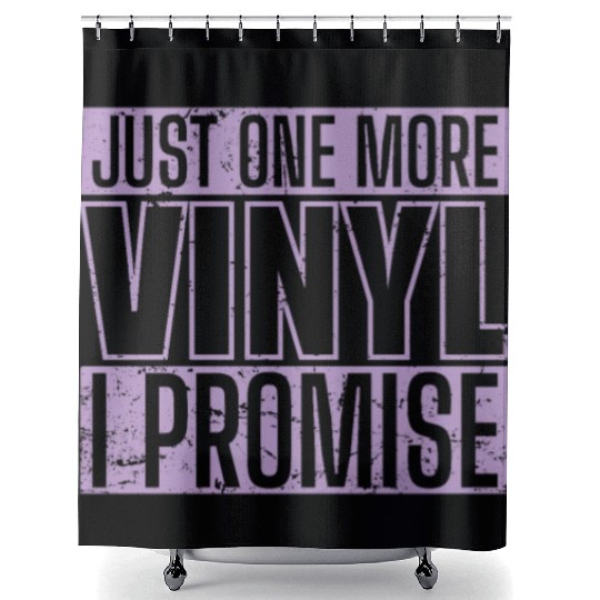 Just One More Vinyl I Promise Record Shower Curtains