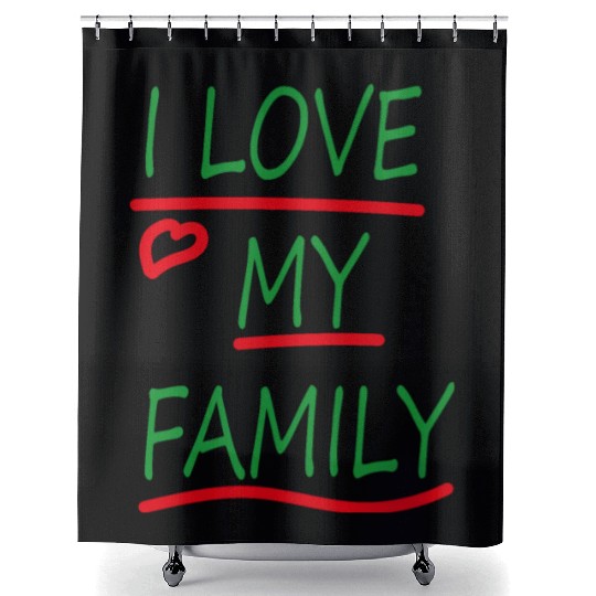 I love my family Shower Curtains