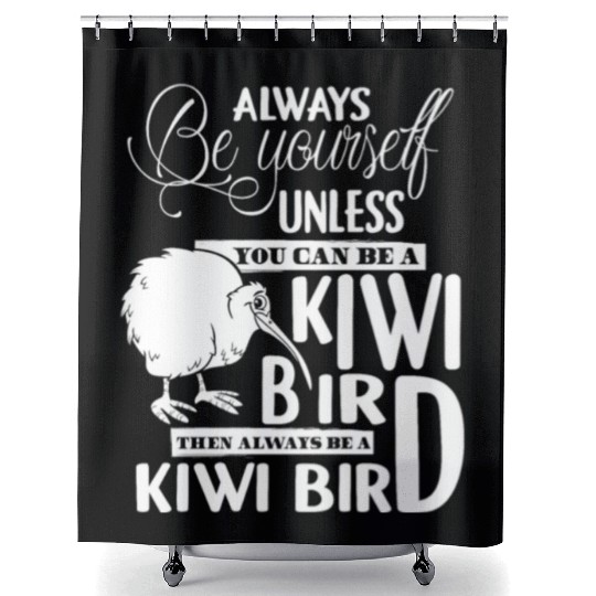 You Can Be A Kiwi Bird Shower Curtains