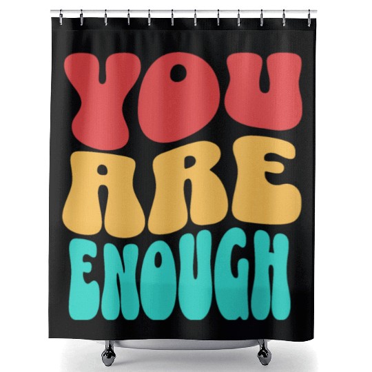 Colorful Design - You are Enough Shower Curtains