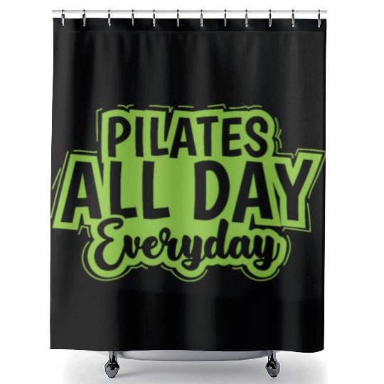 Pilates all Day Everyday Powerhouse Shower Curtains