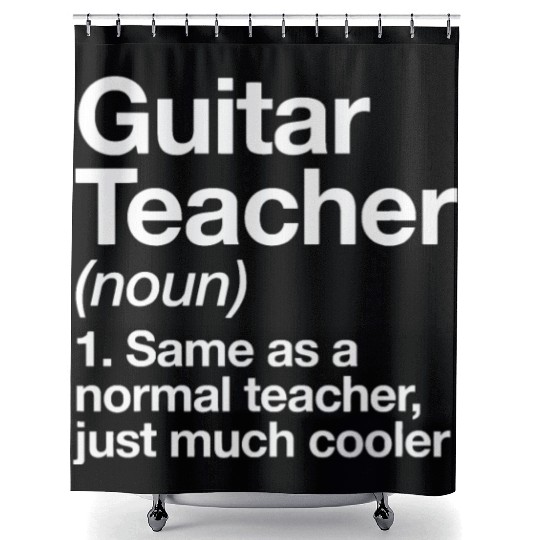 Guitar Teacher Definition Funny Musician Musicfor Shower Curtains