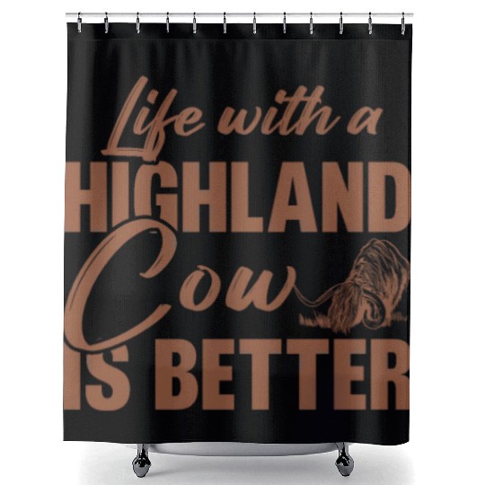 Life With A Highland Cow Is Better Scottish Cattle Shower Curtains