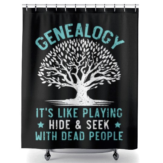 Genealogy Playing Hide And Seek With Dead People Shower Curtains