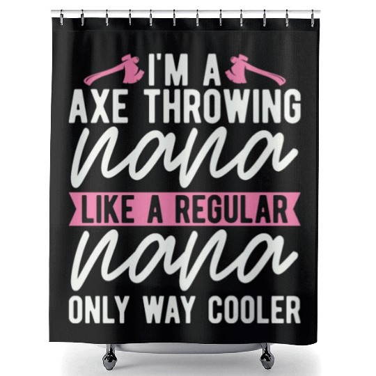 I'm An Axe Throwing Nana Bullseye Axe Throwing Shower Curtains