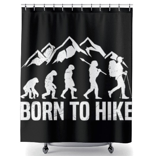 Born to Hike Wanderlust Mountain lover Hiker Shower Curtains