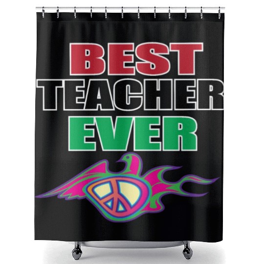 Best Teacher Ever, Teacher appreciation Gift Shower Curtains