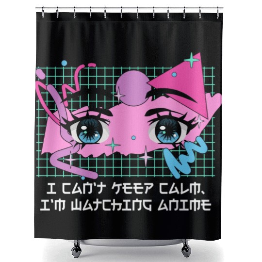 Cant Keep Calm Watching Anime Funny Anime Lover Hu Shower Curtains