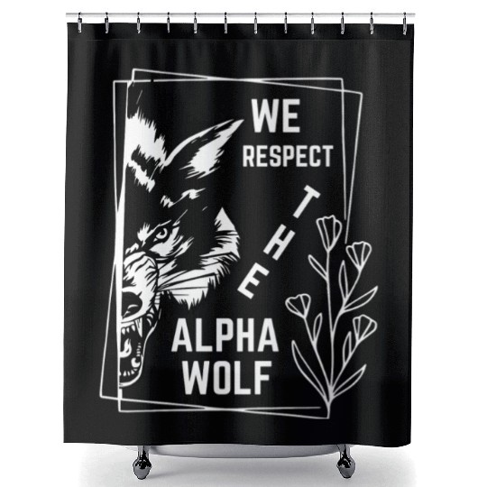 We Respect The Alpha Wolf Shower Curtains