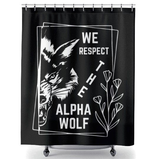 We Respect The Alpha Wolf Shower Curtains