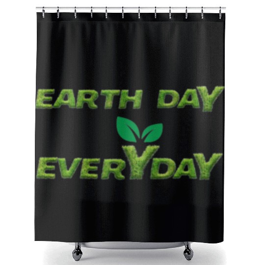 Earth day everyday Shower Curtains