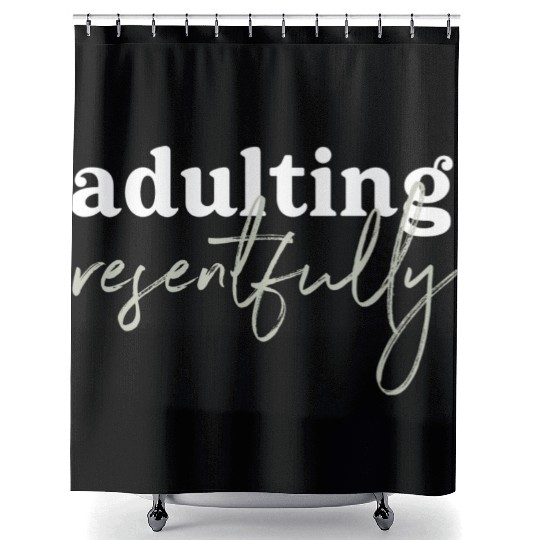 Adulting Resentfully White And Green Shower Curtains