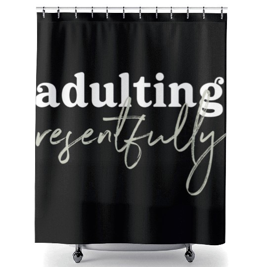Adulting Resentfully White And Green Shower Curtains