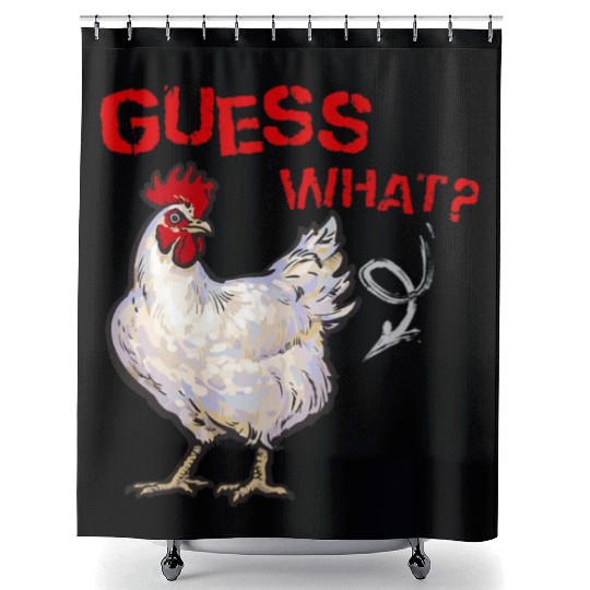Funny Guess What Chicken Butt Farmer Chicken Buffs Shower Curtains