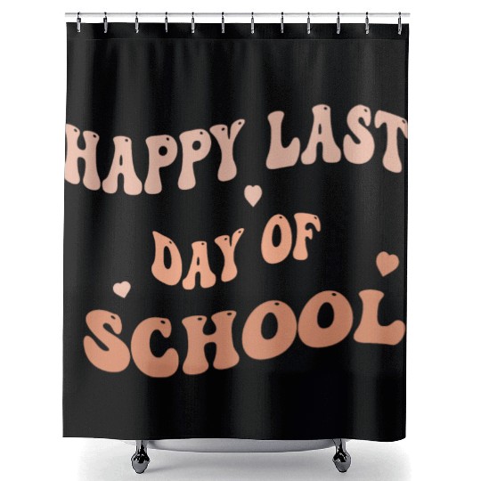 Happy Last Day Of School teacher for kids and girl Shower Curtains
