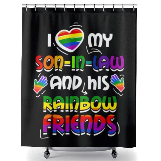 I Love My Son In Law And His Rainbow Friends Shower Curtains