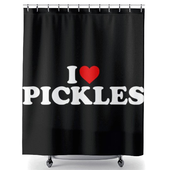 I Love Pickles He Shower Curtains