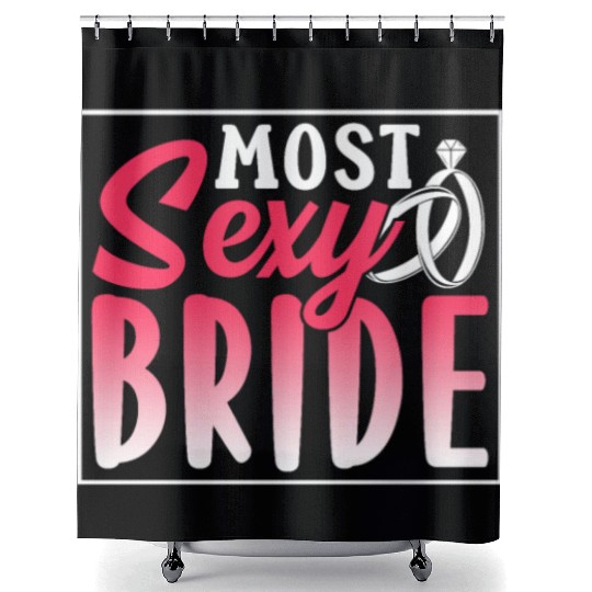 Most Sexy Bride Cute Wedding Bachelorette Party Shower Curtains