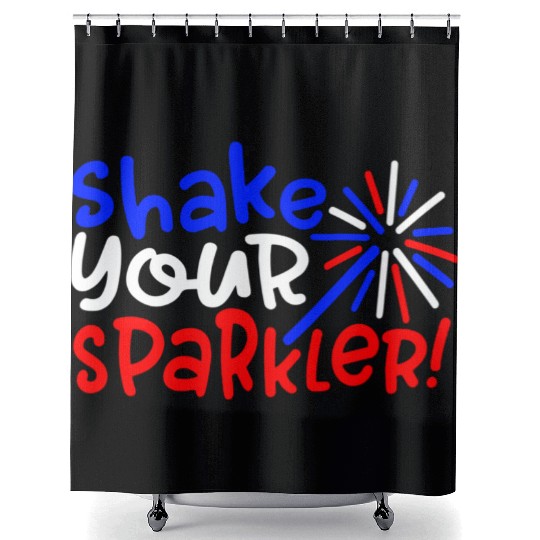 Shake Your Sparkler 4Th Of July Independence Day Shower Curtains