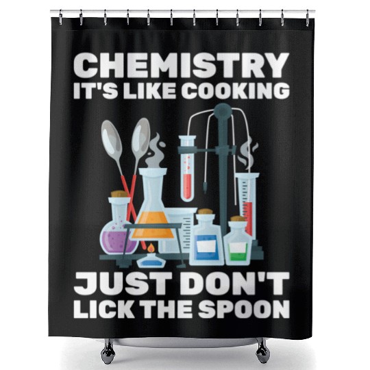 Chemist Chemistry It'S Like Cooking Scientist Shower Curtains