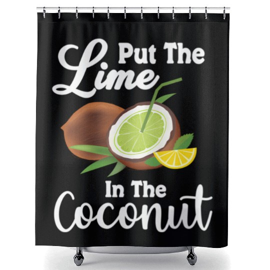 Put The Lime In The Coconut Summer Casual Shower Curtains