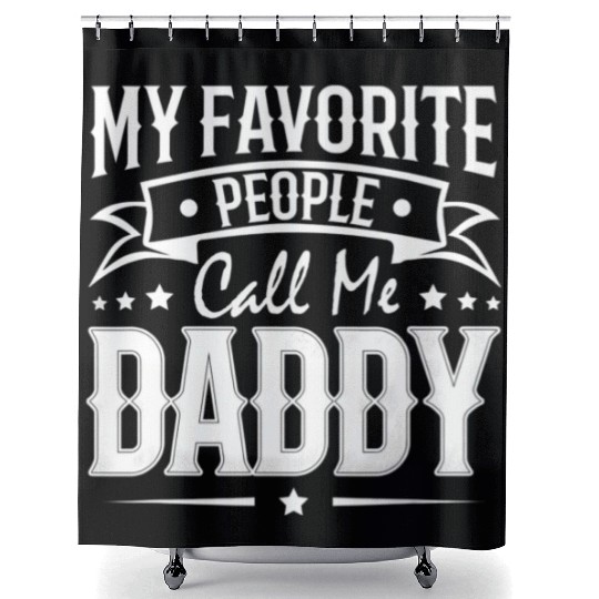 Wo My Favorite People Call Me Daddy Vintage Shower Curtains