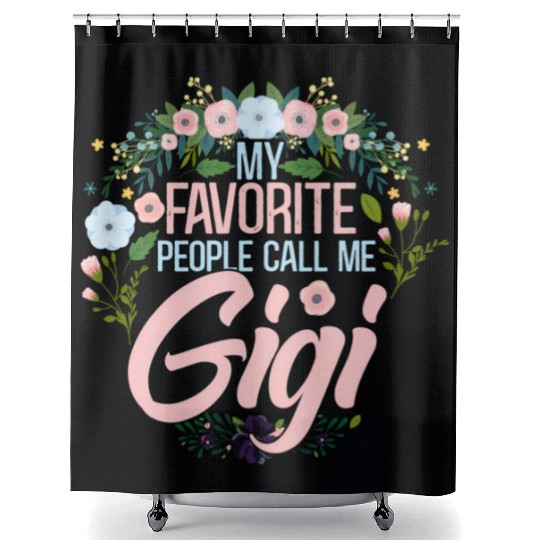 My Favorite People Call Me Gigi Mom Grandma Shower Curtains