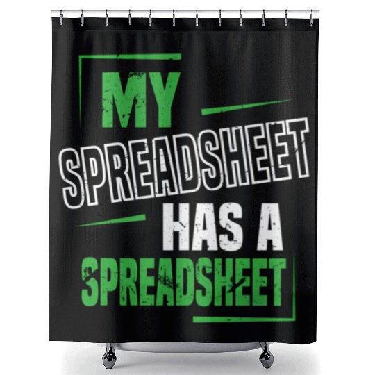 My Spreadsheet Has A Spreadsheet Excel Data Analys Shower Curtains