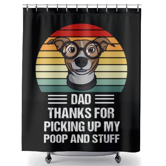 Happy Father'S Day Dog Dad ThanFor Picking Up My P Shower Curtains