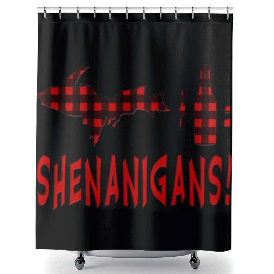 Up Drink Beer Wine Shenanigans Upper Peninsula Cam Shower Curtains