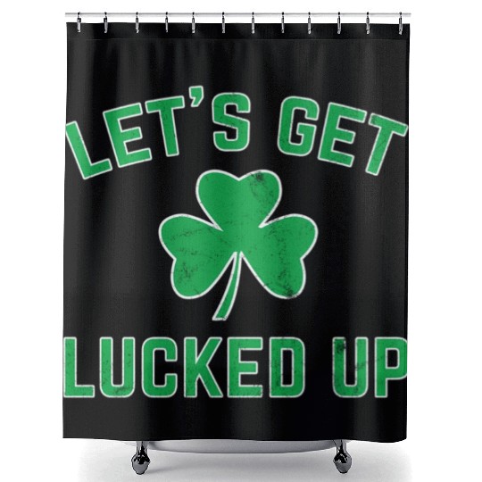 St Patricks Day Drinking Lucked Up Shower Curtains
