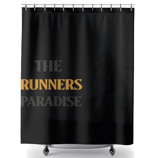 THE RUNNERS PARADISE RUNNUNG Shower Curtains