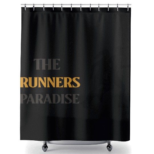 THE RUNNERS PARADISE RUNNUNG Shower Curtains