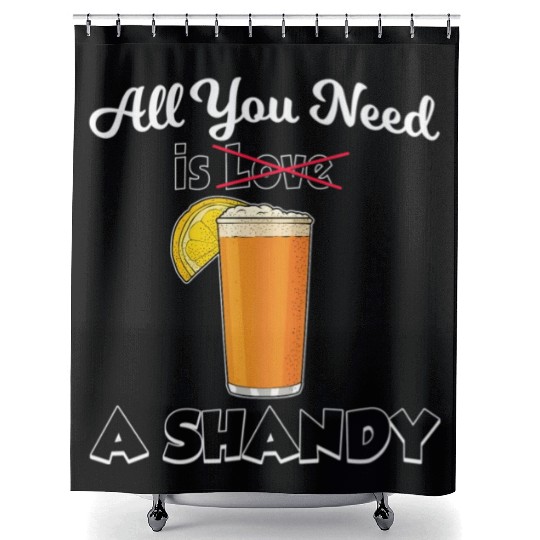 Beer Drink Lemonade All You Need Is A Shandy Shower Curtains