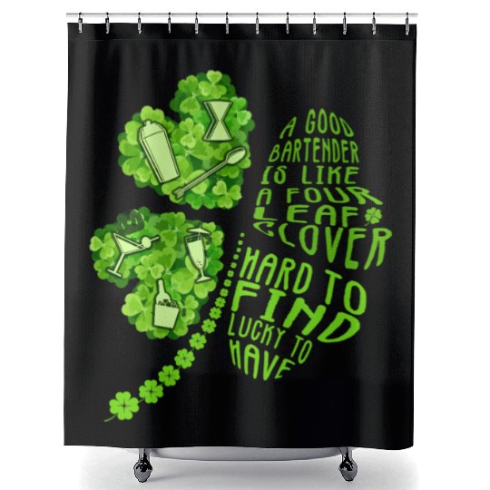A Bartender Is Like A Four Leaf Clover Patrick'S Shower Curtains